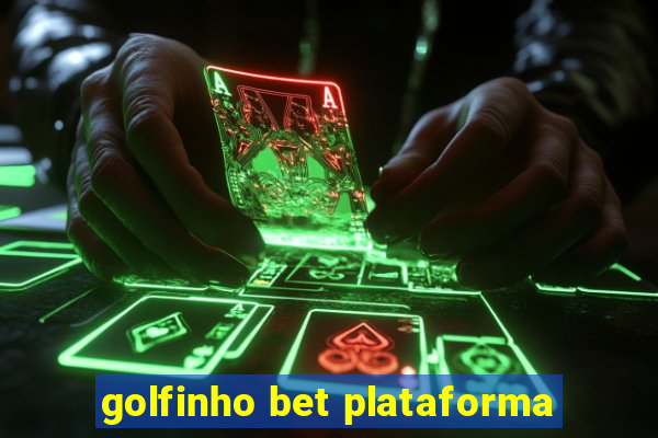 golfinho bet plataforma